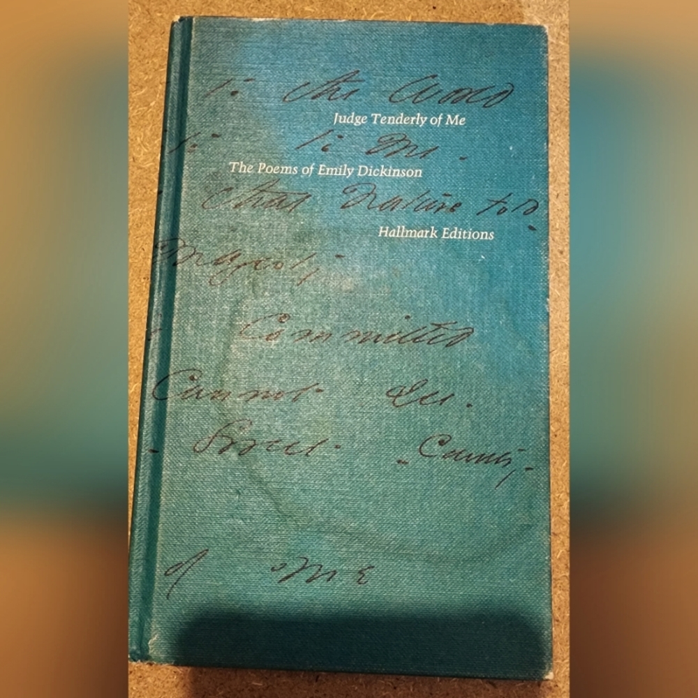 Poems of Emily Dickinson-Judge tenderly of me -Hallmark Edition